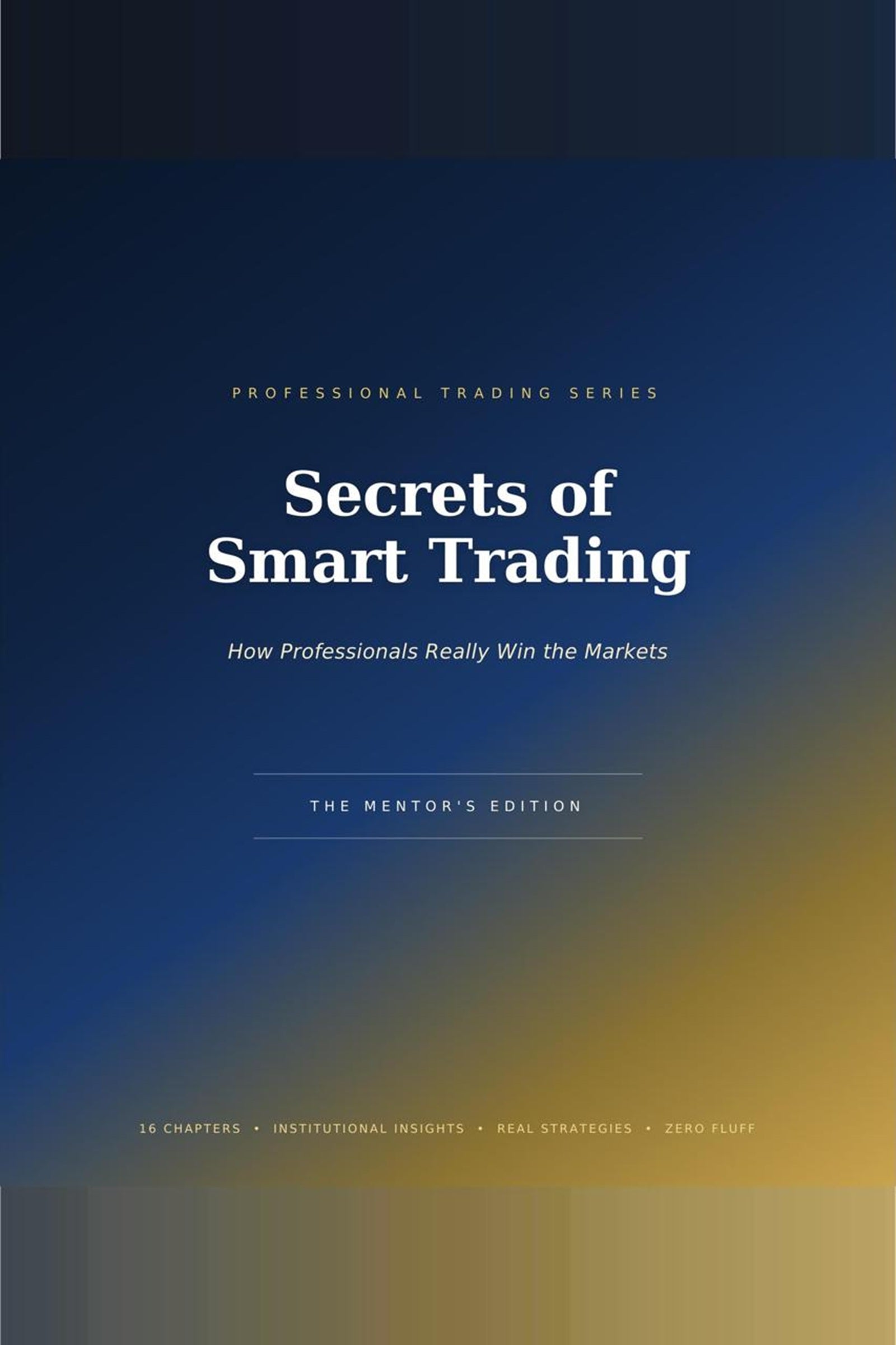 Secrets of Smart Trading
